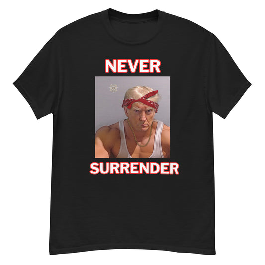 Never Surrender Trump Tee